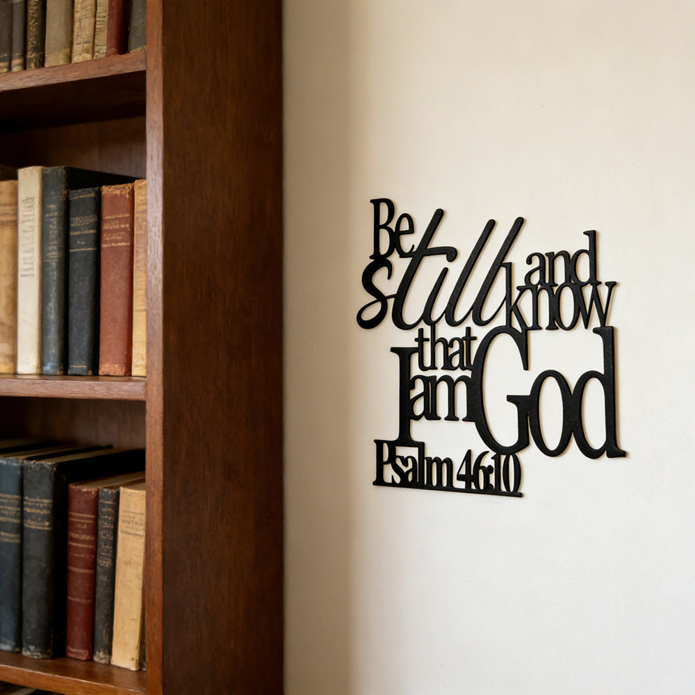 Simple Style "Be Still and Know That I Am God" Letter Metal Wall Art